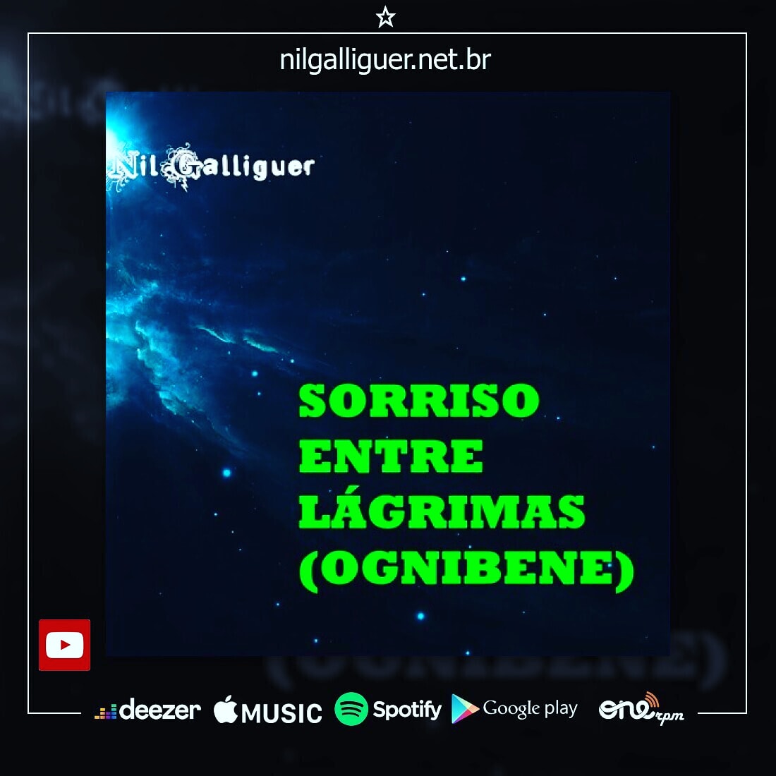 Nil Galliguer - Sorriso entre Lágrimas (Ognibene) [Lançamento 2021] 