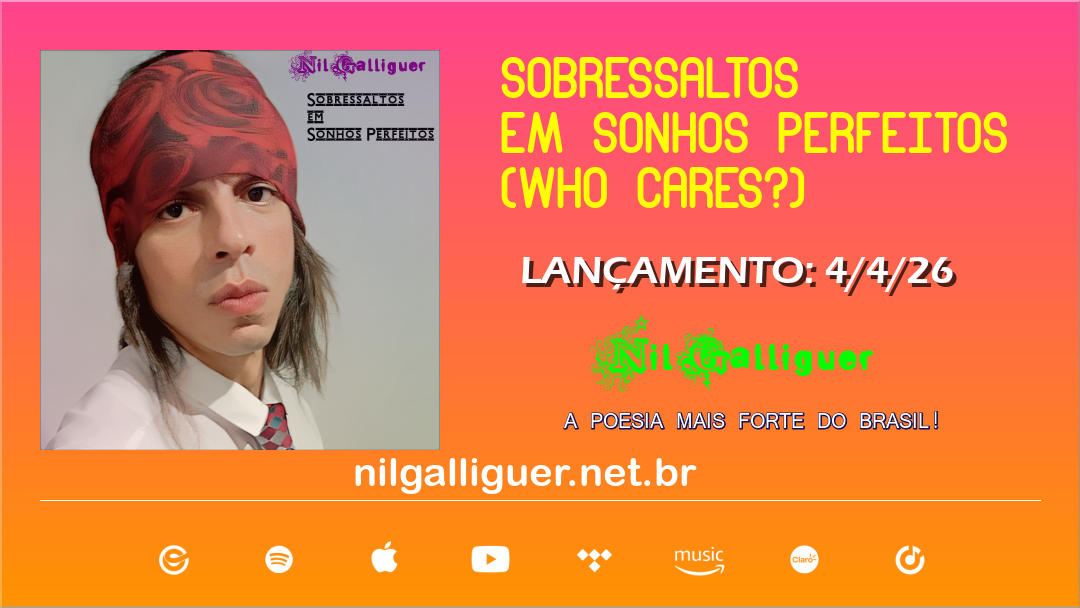 Nil Galliguer- Sobressaltos em Sonhos Perfeitos (Who Cares?)